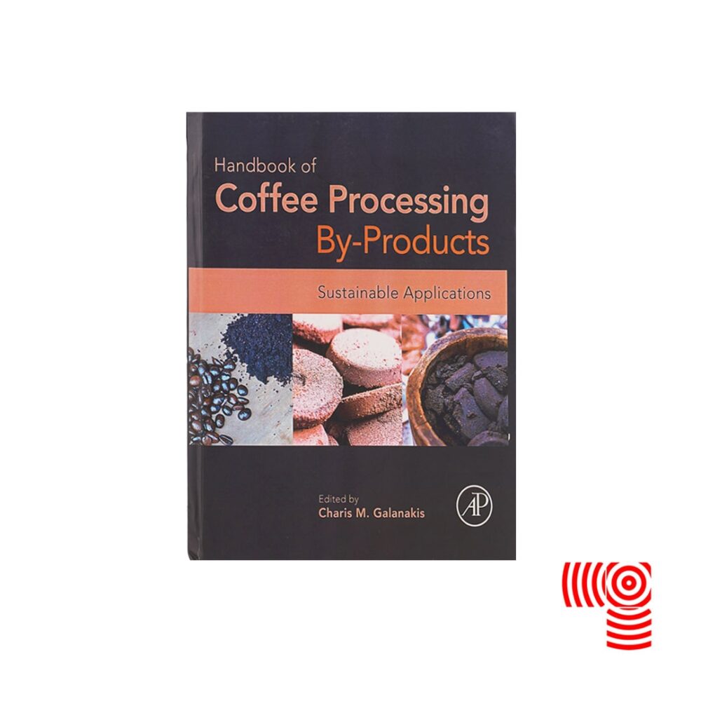 کتاب COFFEE PROCESSING BY PRODUCTS